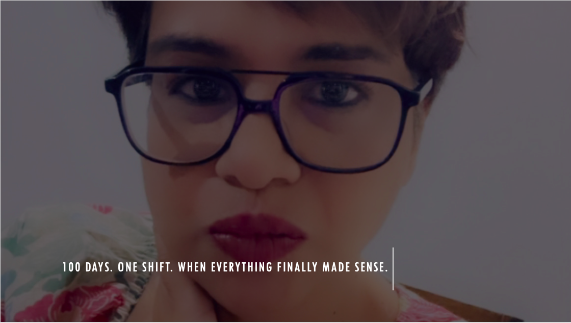 100 Days. One Shift. When Everything Finally Made Sense.